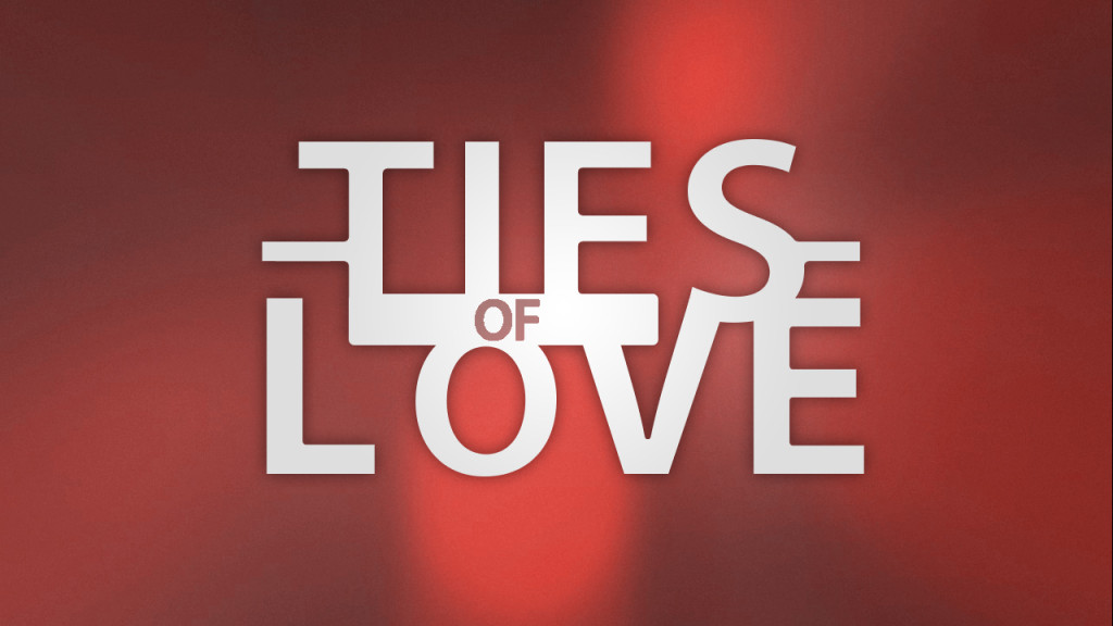 Ties of Love – Week 2