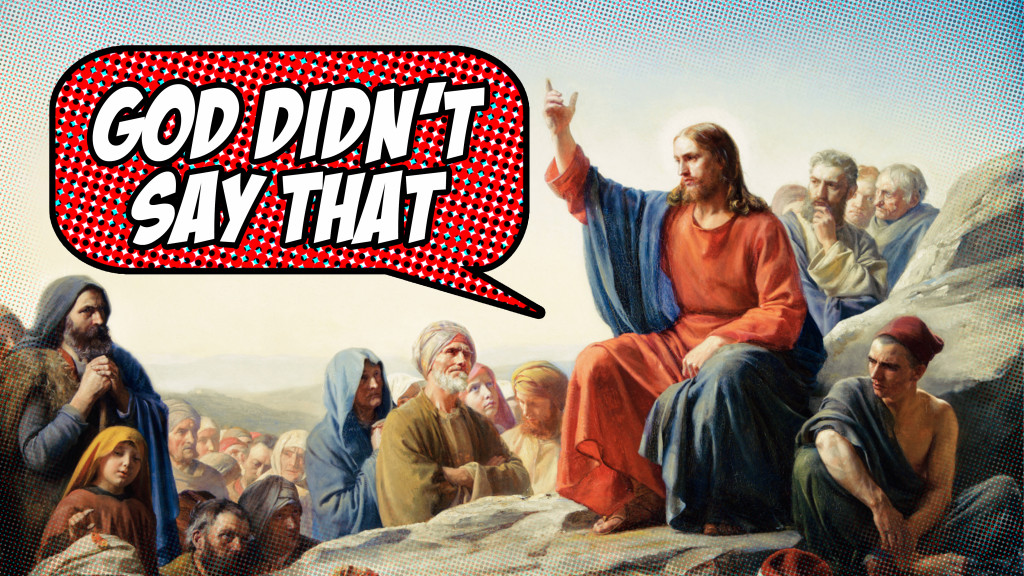 God Didn’t Say That Week 5: God Helps Those Who Help Themselves