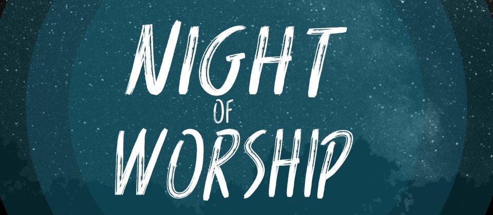 A Night of Worship – Nov 14