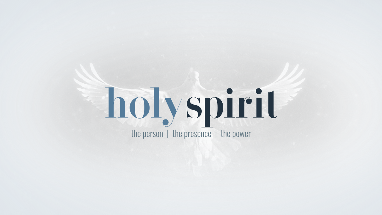Holy Spirit: Week 1
