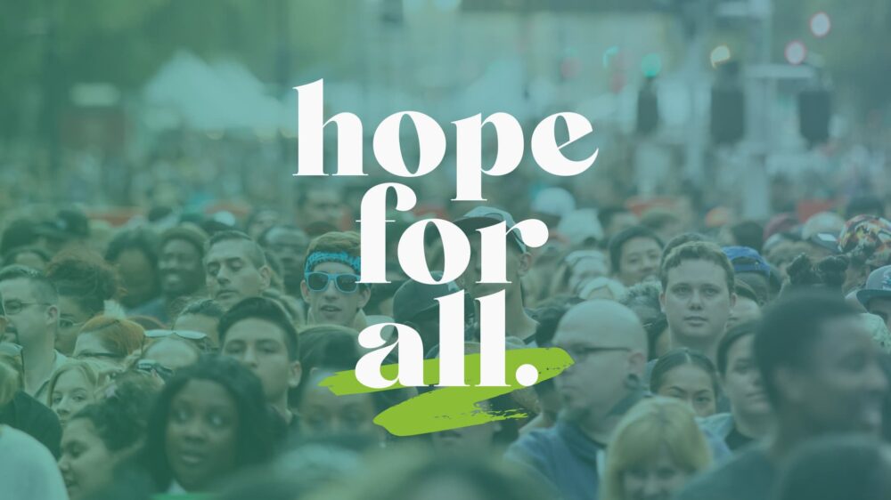 Hope For All – Part 1
