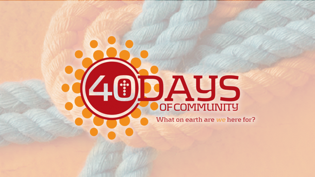 40 Days of Community – Belonging Together